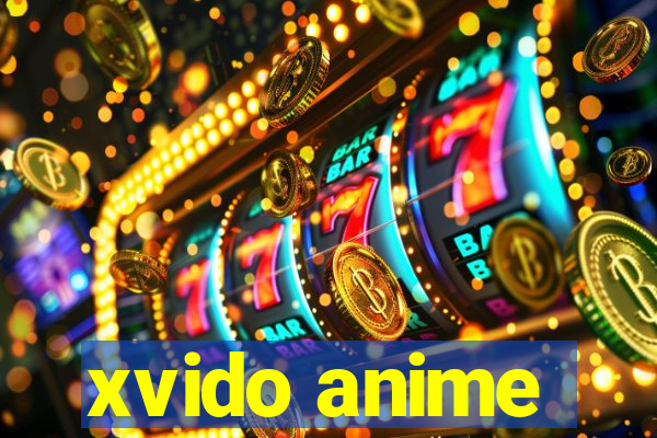 xvido anime